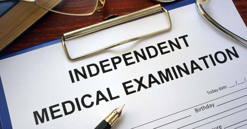Independent medical examination.