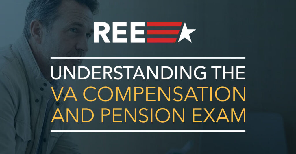 Understanding the VA Compensation and Pension Exam.